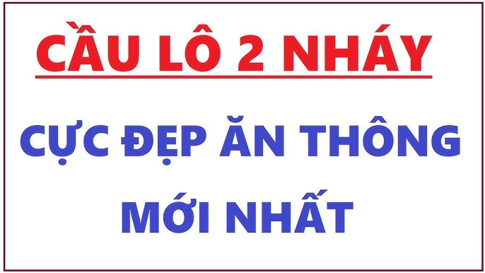 lô 2 nháy,soi cầu lô 2 nháy